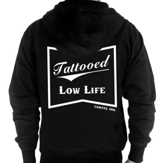 Tattooed Low Life Hoodie *Limited Edition*
